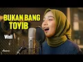Lagu WALI - BUKAN BANG TOYIB | Reggae Cover by Ameera