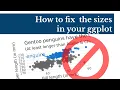 How to fix the sizes in your ggplots