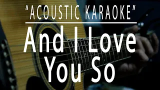 Download And i love you so - Don McLean (Acoustic karaoke) MP3