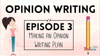 Opinion Writing for Kids Episode 3 Making a Plan