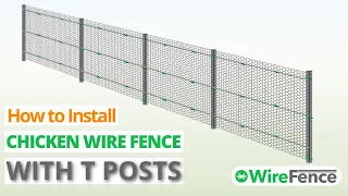 How to Install a Chicken Wire Fence with T Posts Quick Easy Wire Fence