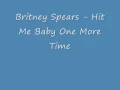 Britney Spears - Hit Me Baby One More Time (reverse)
