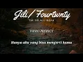 Download Lagu Jili / Fourtwnty - Tak Selalu Indah (Lirik Video)