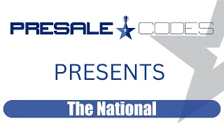 The National presale codes 2023
