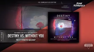 Download Destiny vs. Without You (Nicky Romero Mashup) AVICII TRIBUTE MP3