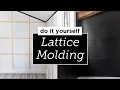 Lattice Wall Molding DIY Tutorial
