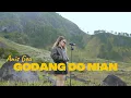 Download Lagu GODANG DO NIAN - ANIS GEA (COVER)