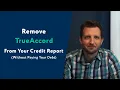 TrueAccord How To Remove Them From Your Credit Report WITHOUT Paying Your Debt
