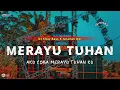 Download Lagu DJ AKU COBA MERAYU TUHANKU || MERAYU TUHAN TRI SUAKA •SLOW BASS X JARANAN DOR VIRAL TIKTOK •KIPLI ID