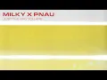 Milky, PNAU - Just The Way You Are (Official Audio)