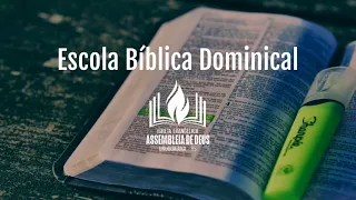 Culto | Escola Bíblica Dominical | Ministração- Pb. Marcos Antonio Joviano