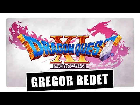 Download MP3 Gregor redet über Dragon Quest XI (Ersteindruck)