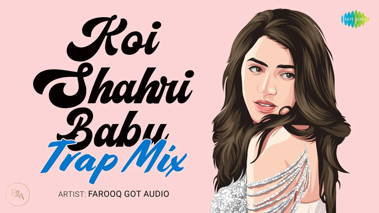 Koi Shahri Babu - Trap Mix | Farooq Got Audio | Asha Bhosle | Laxmikant-Pyarelal