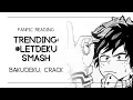 Fanfic Reading Trending Bakudeku