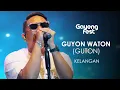 Download Lagu Guyon Waton - Kelangan Terbaru | Gayengfest Pati 2023