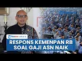 Download Lagu Kabar Kenaikan Gaji ASN di Perpres 79/2025, Kemenpan RB Buka Suara \u0026 Bongkar Besaran Upah Terkini