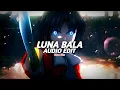 Download Lagu luna bala (tiktok version/slowed) - yb wasg'ood, ariis [edit audio]