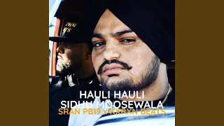 Hauli Hauli Sidhu (feat. Kxrxn Beats)