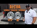ALCOA 16 vs 17 5 Single Trailer Wheels - Key Differences Explained