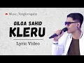 Download Lagu Kleru - Gilga Sahid ( Lyric Video ) TERBARU‼️