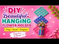DIY Beautiful Hanging Flower Holder Easy Popsicle Stick Craft Best Out of Waste