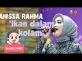 Lagu ANISSA RAHMA. \