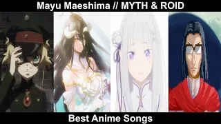 top myth u0026 roid u0026 mayu maeshima anime songs