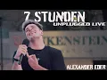 Lagu Alexander Eder - 7 Hours (Unplugged Live)