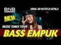 Download Lagu DJ  BASS EMPUK SUB WOFFER BIKIN NYAMAN TEMAN TIDUR | BASS NATION BLITAR
