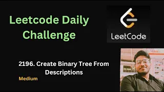 Create Binary Tree From Descriptions Leetcode - 2196