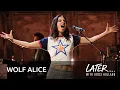Download Lagu Wolf Alice - Bloom Baby Bloom (Later... with Jools Holland)