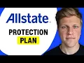How Does Allstate Protection Plan Work