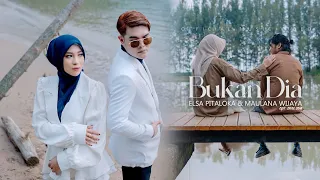 bukan dia elsa pitaloka u0026 maulana wijaya oficial music video 