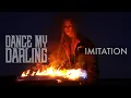 Lagu DANCE MY DARLING - Imitation (OFFICIAL VIDEO) | darkTunes Music Group