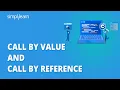 Call By Value And Call By Reference In C With Example C Programming Tutorial Simplilearn