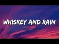 Michael Ray - Whiskey And Rain (Lyrics)