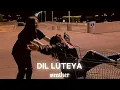 Download Lagu Dil Luteya[Slowed + Reverb] -Apache Indian| WEATHER