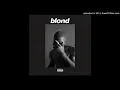 Pink + White (Clean) - Frank Ocean