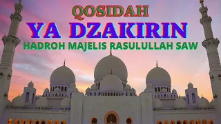 Download QOSIDAH YA DZAKIRIN -Hadroh Majelis Rasulullah SAW MP3