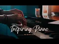 Download Lagu Olexandr Ignatov – Inspiring Piano (Reimagined) [Official Video]