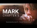 Mark 5 NKJV - Gospel Reading Human Voice Female by Jenni R