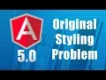 Angular Component Styling - The Original Problem