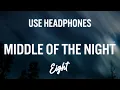 Download Lagu Elley Duhé - Middle of the Night (8D AUDIO) 🎧