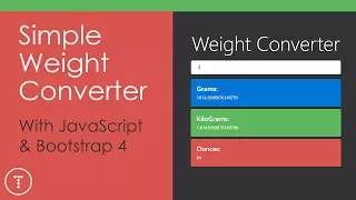 Simple Weight Converter App With JavaScript Bootstrap 4