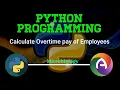 Overtime Pay Python Programming Microbiology CS Paper Complementary andoubleos