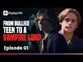 Download Lagu My Vampire System | Long Episode - 1 | From Victim to Vampire: Bullied Boy's Revenge! | Pocket FM