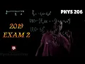 Physics 206 2019 Exam 2 Step-By-Step Solution