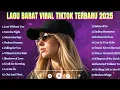 Lagu Lagu Barat Viral TikTok 2025 🔥 | English Pop Hits \u0026 Trending Playlist
