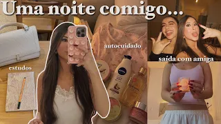 uma noite comigo vivendo meus 20 anos 💌 romantizando a vida, autocuidado & saída com amiga