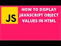 How to Display Javascript Object Values in HTML
